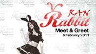 RAN Rabbit Meet & Greet วันอาทิตย์ที่ 6 กุมภาพันธ์ 2554 เวลา 11.00-18.00 น. ณ ผับ Kiss ถนนรัชดาภิเษก