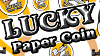 โปรโมชั่น Lucky Paper Coin วันที่ 1 มีนาคม 2554 เวลา 14.00 ไปจนถึง  29 มีนาคม 2554 เวลา 10.00 น.