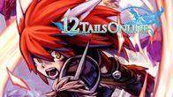 สิ้นสุดการรอคอย!! เกมออนไลน์ไทย12 Tails Online ได้เปิดแพทซ์ Open Beta อย่างเป็นทางการแล้ววันนี้