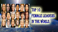10 ผู้นำหญิงของโลกที่มีชื่อเสียงและผลงานเด่นๆ ประเด็นดังๆ ที่ทั่วต้องโลกไม่ลืมเธออย่างแน่นอน...