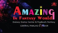 Grand Opening ครั้งยิ่งใหญ่งาน Amazing Galaxy in Fantasy World เปิดสาขารูปแบบใหม่ที่สดใส ไฉไลกว่าเดิม
