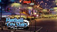 Football City Stars เผยโฉมสนามฟุตบอลใหญ่ ใจกลางเมืองทั้งในกรุงเทพและเชียงใหม่ในยามค่ำคืน การันตี ความมันส์เข้าขั้นเวอร์!!!