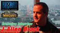 ในวันนี้ทางทีมงานได้มีโอกาสสัมภาษณ์คุณ J. Allen Brack Production Director for World of Warcraft อย่างใกล้ชิด 
