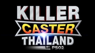 Playpark TV ส่งรายการ Killer Caster เกมโชว์ที่สร้างความสนุกนานด้วยวิธีการที่แปลกแหวกแนว  สร้างความบันเทิงแบบเจ็บๆกวนๆ