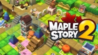 ได้ฤกษ์วันเปิด Closed Beta Test สำหรับ MapleStory 2 เกมออนไลน์ 3D MMORPG ชื่อดังในประเทศเกาหลี 