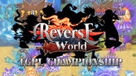 ชอทสวยๆของการแข่งขัน Reverse World TGPL Championship Final Season 1 และ Season 2