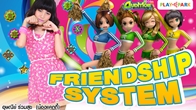 ยากสะกิดเพื่อนๆ ให้มาทำความรู้จักกับระบบใหม่ Friendship System ใครที่อยากมีเพื่อนเยอะฟังทางนี้ได้เลย!