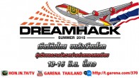 การีนาชวนเกมเมอร์ไทยส่งแรงใจเชียร์ 2 ทีมไทย สู้ศึก “Dreamhack Summer 2015” งานเกมที่ยิ่งใหญ่ที่สุดในโลก